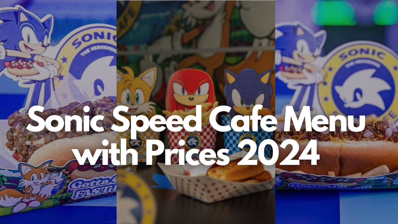 Sonic Speed Cafe Menu with Prices 2024